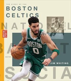 The Story of the Boston Celtics - Whiting, Jim