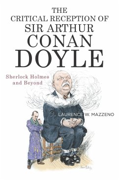 The Critical Reception of Sir Arthur Conan Doyle - Mazzeno, Laurence W