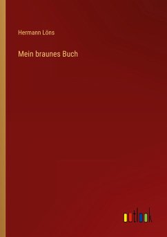 Mein braunes Buch - Löns, Hermann