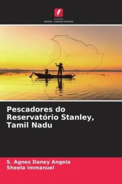 Pescadores do Reservatório Stanley, Tamil Nadu - Angela, S. Agnes Daney;Immanuel, Sheela