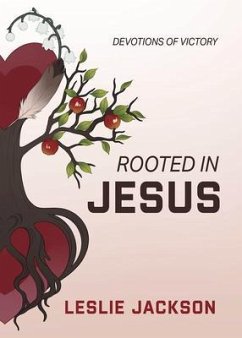 Rooted in Jesus (eBook, ePUB) - Jackson, Leslie