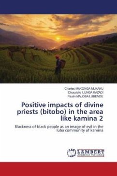 Positive impacts of divine priests (bitobo) in the area like kamina 2