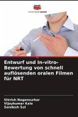 Entwurf und In-vitro-Bewertung von schnell auflösenden oralen Filmen für NRT