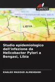 Studio epidemiologico dell'infezione da Helicobacter Pylori a Bengasi, Libia