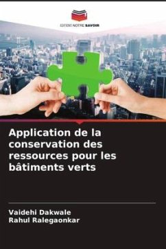 Application de la conservation des ressources pour les bâtiments verts - Dakwale, Vaidehi;Ralegaonkar, Rahul