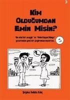 Kim Oldugumdan Emin misin - Sidika Kilic, Seyma