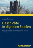 Geschichte in digitalen Spielen (eBook, PDF)