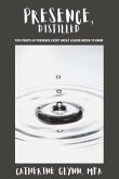 Presence, Distilled (eBook, ePUB)