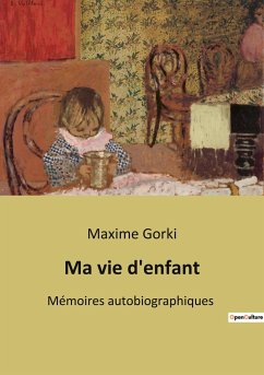 Ma vie d'enfant - Gorki, Maxime