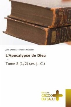 L'Apocalypse de Dieu - Tome 2 (1/2) (av. J.-C.) - Laffrat, Jack;Mérillet, Patrice