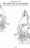 Reino de la aventura: novelas sobre aventura como destino Reino de la aventura: novelas sobre aventura como destino