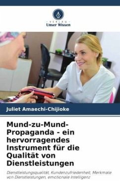 Mund-zu-Mund-Propaganda - ein hervorragendes Instrument für die Qualität von Dienstleistungen - Amaechi-Chijioke, Juliet