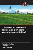 Il sistema di fornitura agricola in Suriname: verso la sostenibilità?
