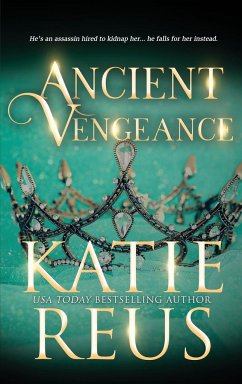 Ancient Vengeance - Reus, Katie