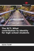 The RCT: What contribution to identity for high school students