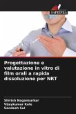 Progettazione e valutazione in vitro di film orali a rapida dissoluzione per NRT