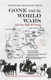GONE With The WORLD WARS (eBook, ePUB) GONE With The WORLD WARS (eBook, ePUB)