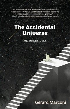 The Accidental Universe and Other Stories - Marconi, Gerard