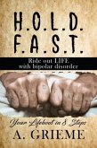 H.O.L.D. F.A.S.T - Ride out LIFE with Bipolar Disorder (eBook, ePUB)