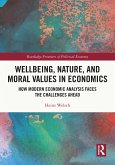 Wellbeing, Nature, and Moral Values in Economics (eBook, ePUB)