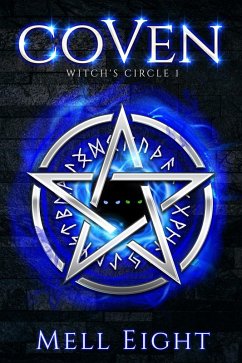 Coven (Witch's Circle, #1) (eBook, ePUB) - Eight, Mell