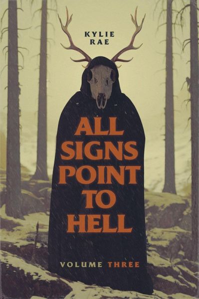 All Signs Point to Hell: Vol. 3 (eBook, ePUB) All Signs Point to Hell: Vol. 3 (eBook, ePUB)