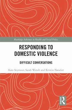 Responding to Domestic Violence (eBook, PDF) - Seymour, Kate; Wendt, Sarah; Natalier, Kristin