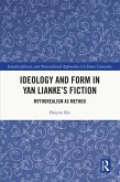 Ideology and Form in Yan Lianke's Fiction (eBook, ePUB) Ideology and Form in Yan Lianke's Fiction (eBook, ePUB)