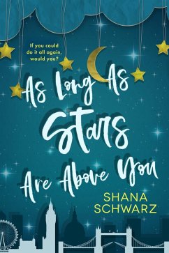 As Long As Stars Are Above You (eBook, ePUB) - Schwarz, Shana