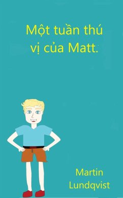 M¿t tu¿n thú v¿ c¿a Matt. (eBook, ePUB) - Lundqvist, Martin