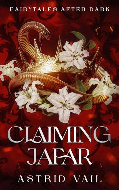 Claiming Jafar (Fairytales After Dark) (eBook, ePUB) - Vail, Astrid