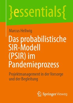 Das probabilistische SIR-Modell (PSIR) im Pandemieprozess (eBook, PDF) - Hellwig, Marcus