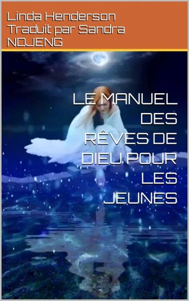 Le Manuel des Reves de Dieu Pour Les Jeunes (RAS) (eBook, ePUB)