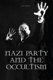 Nazi Party and the Occultism (eBook, ePUB)