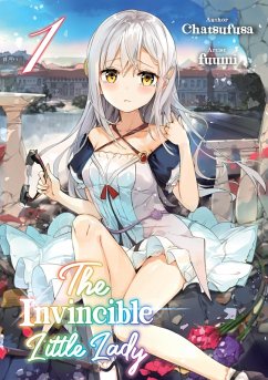 The Invincible Little Lady: Volume 1 (eBook, ePUB) - Chatsufusa