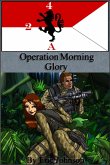2-4 Cavalry Book 6: Operation Morning Glory (eBook, ePUB) 2-4 Cavalry Book 6: Operation Morning Glory (eBook, ePUB)