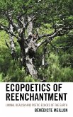 Ecopoetics of Reenchantment (eBook, ePUB) Ecopoetics of Reenchantment (eBook, ePUB)