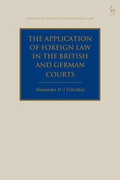 The Application of Foreign Law in the British and German Courts (eBook, ePUB) - Critchley, Alexander Dj