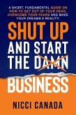 Shut Up and Start the Damn Business (eBook, ePUB)
