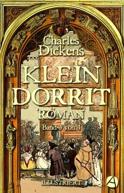 Klein Dorrit. Band Drei (eBook, ePUB) - Dickens, Charles