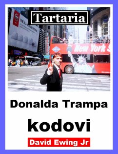 Tartarië - Donalda Trampa kodovi (eBook, ePUB) - Ewing Jr, David