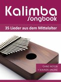 Kalimba Songbook - 35 Lieder aus dem Mittelalter (eBook, ePUB)