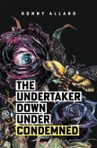 The Undertaker Down Under Condemned (eBook, ePUB)
