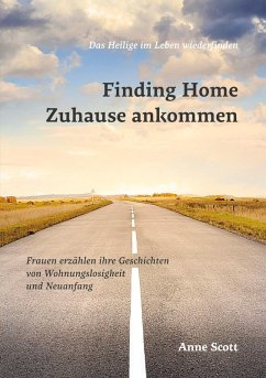 Finding Home Zuhause ankommen (eBook, ePUB) - Scott, Anne
