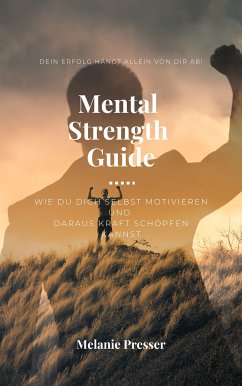 Mental Strength Guide (eBook, ePUB)