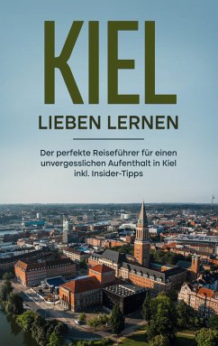 Kiel lieben lernen (eBook, ePUB)