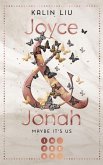 Maybe It's Us. Joyce & Jonah (eBook, ePUB)