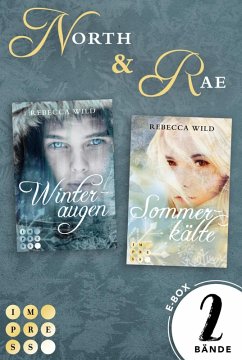 North & Rae: Beide Bände der märchenhaft-schönen Romantasy-Reihe (North & Rae) (eBook, ePUB) - Wild, Rebecca