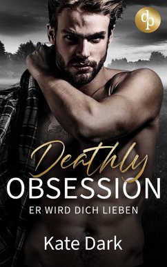Deathly Obsession (eBook, ePUB) - Dark, Kate