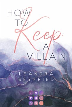 How to Keep a Villain (Chicago Love 2) (eBook, ePUB) - Seyfried, Leandra
